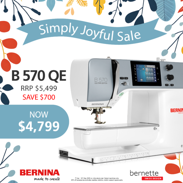 BERNINA 570 QE - Simply Joyful Sale